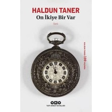 On Ikiye Bir Var