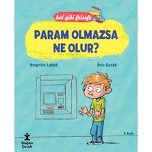 Param Olmazsa Ne Olur?: Bal Gibi Felsefe