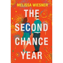 The Second Chance Year: A Magical, Deeply Satisfying Romance Of Second Chances