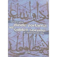 Beyan Yayınları Kur’an’a Göre Dinde Zorlama ve Şiddet Sorunu