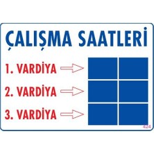 Ovebu Çalışma Saatleri Uyarı Levhası 25X35 KOD:424