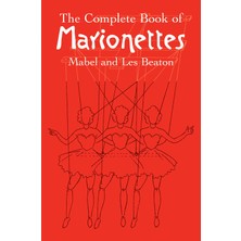 Dover Publications The Complete Book Of Marionettes