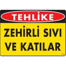 Ovebu Zehirli Katı ve Sıvılar Uyarı Levhası 25X35 Kod: 780