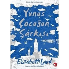 Yunus Çocuğun Şarkısı Elizabeth Laird Beyaz Balina