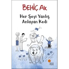 Günışığı Kitaplığı Herşeyi Yanlış Anlayan Kedi Behiç Ak Günışığı