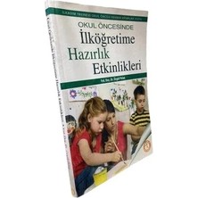 Okul Öncesinde Ilköğretime Hazırlık Etkinlikleri - Ilk Adım