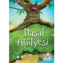 Masal Atölyesi Mavisel Yener Tudem