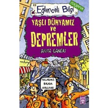 Eğlenceli Bilgi Yayınları Yaşlı Dünyamız ve Depremler Eğlenceli Bilgi