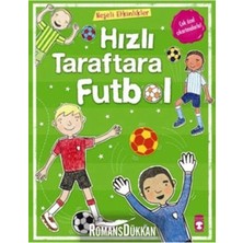 Hızlı Taraftara Futbol Timaş Çocuk