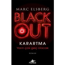 Delixa Blackout (Karartma): Yarın Çok Geç Olacak