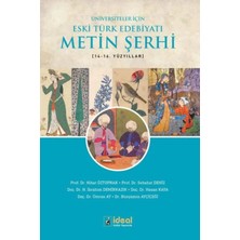 Delixa Üniversiteler Için Eski Türk Edebiyatı Metin Şerhi: (14-16. Yüzyıllar)