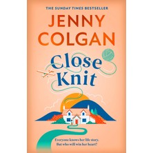 Delixa Close Knit: The Brilliant New, Feel-Good Love Story About The Of Knitting, Community And Love!