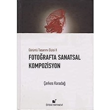 Öteki Yayınevi Görüntü Tasarımı Dizisi 2 Fotoğraflarla Sanatsal Kompozisyon Ciltli