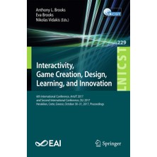 Delixa Interactivity, Game Creation, , Learning, And Innovation: 6th International Conference, Artsıt 2017,