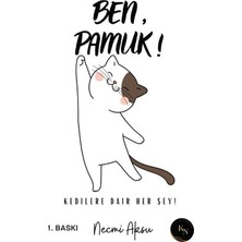 Delixa Ben, Pamuk! Kedilere Dair Her Şey (Beyaz Kapak)