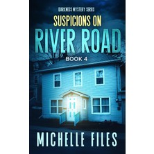 Delixa Suspicions On River Road: A Mystery Thriller (Darkness Mystery Series)