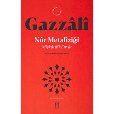 Delixa Mişkatü’l - Envar: Nur Metafiziği