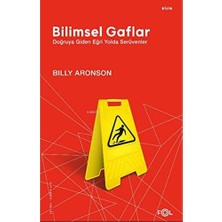 Delixa Bilimsel Gaflar: Doğruya Giden Eğri Yolda Serüvenler