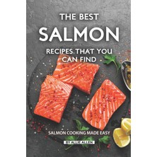Delixa The Best Salmon Recipes That You Find: Salmon Cooking Made Easy