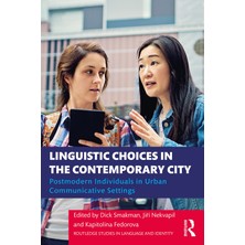 Delixa Linguistic Choices In The Contemporary City: Postmodern Individuals In Communicative Settings