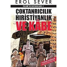 Delixa Islamın Kaynakları 1: Çoktanrıcılık Hıristiyanlık ve Kabe