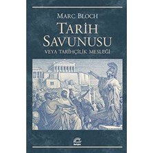 Delixa Tarih Savunusu Veya Tarihçilik Mesleği