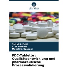 Delixa Fdc-Tablette : Qualitätsentwicklung Und Pharmazeutische Prozessvalidierung: De