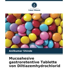 Delixa Mucoahesive Gastroretentive Tablette Von Diltiazemhydrochlorid (German Edition)