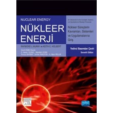 Delixa Nükleer Enerji: Nükleer Süreç Kavramları, Sistemlerine ve Uygulamalarına Giriş