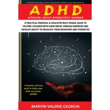 Delixa Adhd: A Practical Parental & Educator Multimodal Guide To Helping Children With Adhd Break Through B