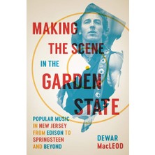 Delixa Making The Scene In The Garden State – Popular Music In New Jersey From To Springsteen And Beyond