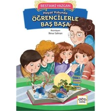 Hayat Yolunda Öğrencilerle Başbaşa Bestami Yazgan Nar