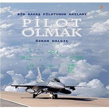 Delixa Olmak: Bir Savaş Pilotunun Anıları