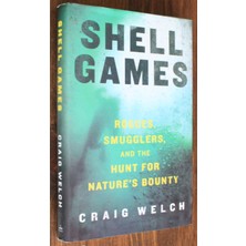 Delixa Shell Games: Rogues, Smugglers, And The Hunt For Nature's Bounty