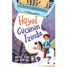 Hayal Gücünün Izinde Mustafa Öztürk 2-3.sınıf Timaş Çocuk