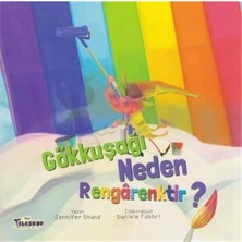 Delixa Gökkuşağı Neden Rengarektir?