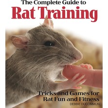 Delixa The Complete Guide To Rat Training (Complete Care Made Easy)