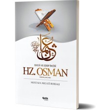 Delixa Hz. Osman (Radıyallahu Anh): Haya ve Edep Incisi