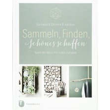 Delixa Sammeln, Finden, Schönes Schaffen: Nimm Die Natur Mit In Dein Zuhause