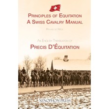 Delixa Principles Of Equitation: A Swiss Cavalry Manual