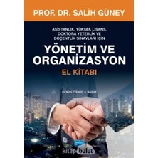 Delixa Yönetim ve Organizasyon El Kitabı: Yüksek Lisans, Doktora ve Doçentlik Sınavları Için