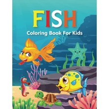Delixa Fish Coloring Book For Kids: Cute Fish Coloring Books For Toddlers, Kid, Baby, Preschool, ... Easy F