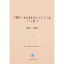 Hepta Collection Urfa Haçlı Kontluğu Tarihi 1. Cilt: (1098-1118)