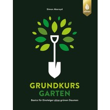Delixa Grundkurs Garten: Basics Für Einsteiger Ohne Grünen Daumen
