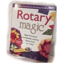 Delixa Rotary Magic: Easy Techniques To Instantly Improve Every Quilt You Make