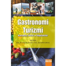 Delixa Gastronomi Turizmi: Kavramlar-Ilkeler ve Uygulamalar