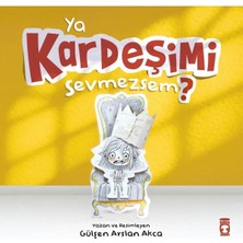 Ya Kardeşimi Sevmezsem G.arslan Akça Timaş Çocuk