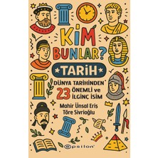Delixa Kim Bunlar? Tarih: Dünya Tarihinden 23 Önemli ve Ilginç Isim