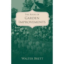 Delixa The Book Of Garden Improvements - Over 1,000 Ideas And Plans For Amateur Gardeners