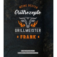 Hepta Collection Meine Besten Grillrezepte. Grillmeister Frank: Mit Platz Für 80 Lieblingsrezepte